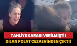 Dilan Polat hakkında tahliye kararı!