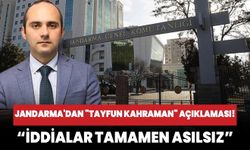 Jandarma'dan "Tayfun Kahraman" açıklaması: Kelepçeleme ve tehdit iddiaları asılsız