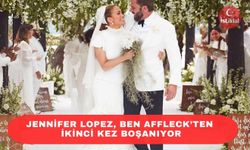 Jennifer Lopez, Ben Affleck’ten “ikinci kez” boşandı!