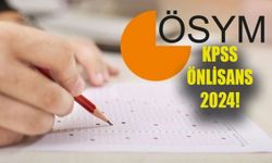 KPSS ÖN LİSANS SINAVI GİRİŞ BELGELERİ 2024! KPSS Ön Lisans yerleri belli oldu mu 2024?