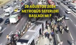 Metrobüs kapalı mı 29 Ağustos 2024? Sefaköy metrobüs yolu açıldı mı?