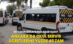 Ankara'da okul servis ücretlerine yüzde 40 zam