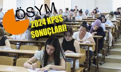 KPSS 2024 SONUÇ SORGULAMA! KPSS 2024 Lisans sonuçları açıklandı mı?