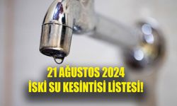 İSKİ 21 Ağustos 2024 su kesintisi listesi! Avcılar’a Büyükçekmece’ye sular saat kaçta gelecek?