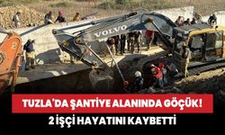 Tuzla'da şantiye alanında göçük! 2 işçi hayatını kaybetti