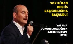 Soylu'dan Meclis Başkanlığına başvuru! Yasama dokunulmazlığının kaldırılmasını istedi