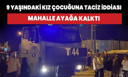 Başakşehir'de 9 yaşındaki kız çocuğuna taciz iddiası mahalleyi ayağa kaldırdı