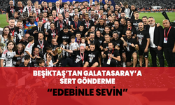 Beşiktaş'tan Galatasaray'a sert gönderme: "Edebinle sevin"