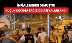 İnfiale neden olmuştu! Küçük çocuğa taciz iddiası yalanlandı