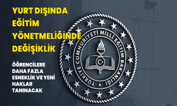 MEB yurt dışı eğitim yönetmeliğinde değişik yaptı