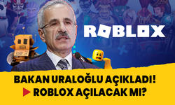 Bakan Uraloğlu açıkladı! Roblox açılacak mı?