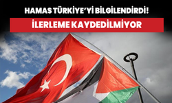 Hamas Türkiye'yi bilgilendirdi! Müzakerelerde ilerleme kaydedilmiyor