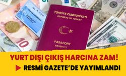 Resmi Gazete'de yayımlandı! Yurt dışı çıkış harcına zam geldi