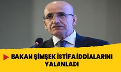 Bakan Şimşek istifa iddialarını yalanladı!