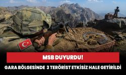 MSB duyurdu! Gara bölgesinde  3 terörist etkisiz hale getirildi