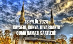 13 EYLÜL 2024 CUMA NAMAZI SAATLERİ! Kayseri, Konya, Diyarbakır’da cuma namazı saat kaçta kılınacak?