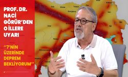 Prof. Dr. Naci Görür, o illeri uyardı: 7’nin üzerinde deprem bekliyorum!