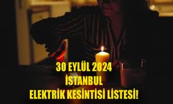 İstanbul’da 12 saat elektrikler olmayacak! 30 Eylül 2024 Avcılar, Esenyurt, Şişli elektrik kesintisi SORGULAMA!