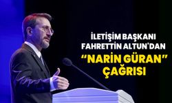 İletişim Başkanı Fahrettin Altun'dan Narin Güran çağrısı