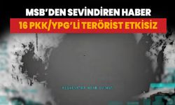 MSB duyurdu: 16 PKK/YPG’li terörist etkisiz