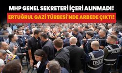 MHP Genel Sekreteri Ertuğrul Gazi Türbesi'ne alınmadı: Arbede çıktı!