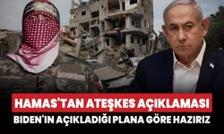 Hamas'tan ateşkes açıklaması: Biden'ın açıkladığı plana göre hazırız