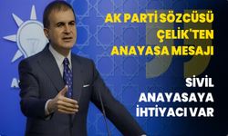 AK Parti sözcüsü Çelik'ten mesaj: Sivil anayasaya ihtiyacı var