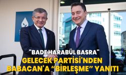 Gelecek Partisi'nden, DEVA Lideri Ali Babacan'a birleşme yanıtı