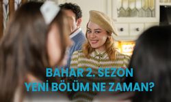 BAHAR 2. SEZON! Bahar dizisi 2. yeni sezon ne zaman başlıyor?