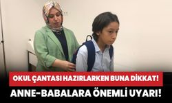 Anne-babalara önemli uyarı! Okul çantası hazırlarken buna dikkat!