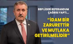 Referandum çağrısı yaptı... BBP Lideri Destici: İdam bir zarurettir ve mutlaka getirilmelidir