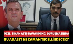 Özel, Sinan Ateş davasının 2. duruşmasında: Bu adalet ne zaman tecelli edecek?