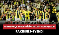 Fenerbahçe Avrupa Ligine galibiyetle başladı! Rakibini  2-1  yendi