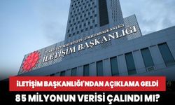 85 milyonun verisi çalındı mı? İletişim Başkanlığı'ndan açıklama geldi