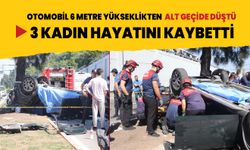 İzmir'de feci kaza! Otomobil alt geçide düştü: 3 kadın hayatını kaybetti