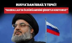 Rusya'dan İsrail'e tepki! “Nasrallah'ın öldürmesini şiddetle kınıyoruz”