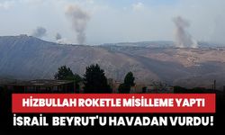 İsrail ordusu Beyrut'u vurdu! Hizbullah roketle misilleme yaptı