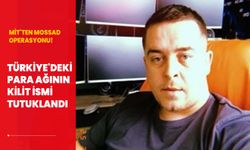 MİT'ten MOSSAD operasyonu! Türkiye'deki para ağının kilit ismi tutuklandı