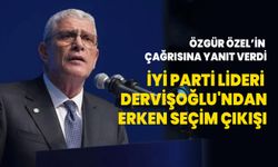 Özgür Özel'in çağrısına yanıt verdi! İYİ Parti Lideri Dervişoğlu'ndan erken seçim çıkışı