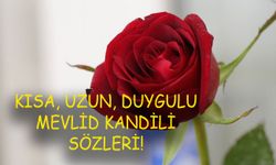 MEVLİD KANDİLİ’Nİ sevdiklerinizle doya doya paylaşın! Kısa, uzun, fotoğraflı, dualı, duygusal Mevlit Kandili sözleri!