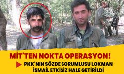 MİT'ten nokta operasyon! PKK'nın sözde sorumlusu Lokman İsmail etkisiz hale getirildi