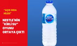 Nestle'nin "kirli su oyunu" ortaya çıktı