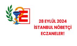 Bugün Fatih’te Esenyurt'ta hangi eczaneler nöbetçi? 28 EYLÜL 2024 İSTANBUL NÖBETÇİ ECZANELER!