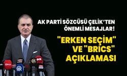 AK Parti Sözcüsü Ömer Çelik'ten "erken seçim" ve "BRICS" açıklaması