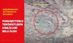 Bakan Yerlikaya duyurdu! Paramotorlu teröristlerin kimlikleri belli oldu