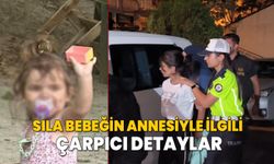 Sıla bebeğin annesiyle ilgili çarpıcı detaylar