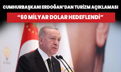 Cumhurbaşkanı Erdoğan turizm hedeflerini paylaştı