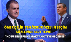 Özgür Özel'in seçim sözlerine Ömer Çelik'ten sert tepki