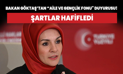 Bakan Göktaş'tan  "Aile ve Gençlik Fonu" duyurusu! Şartlar hafifledi