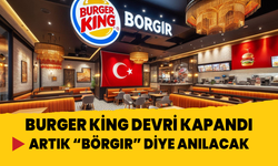 Burger King Türkiye'de isim değişikliğine gitti! 'Börgır' oldu